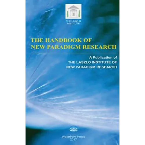 The Handbook of New Paradigm Research