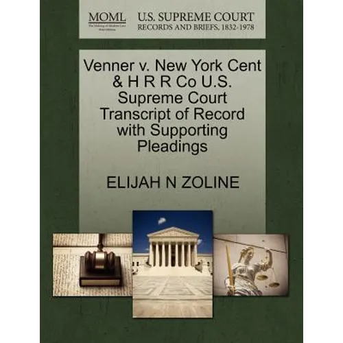 Venner V. New York Cent & H R R Co U.S. Supreme Court Transcript of Record with Supporting Pleadings