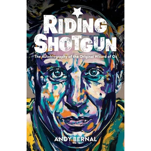 Riding Shotgun: The Autobiography of the Original Wizard of Oz