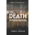 Death in Cold Waters: A gripping psychological suspense murder mystery full of twists