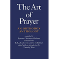 The Art of Prayer: An Orthodox Anthology