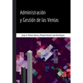 Administración y Gestión de las Ventas - Segunda Edición