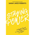 Staying Power: A Guided Journal to Living Changed, Connected, and Confident (a Power Moves Experience)