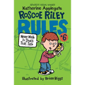 Roscoe Riley Rules #6: Never Walk in Shoes That Talk