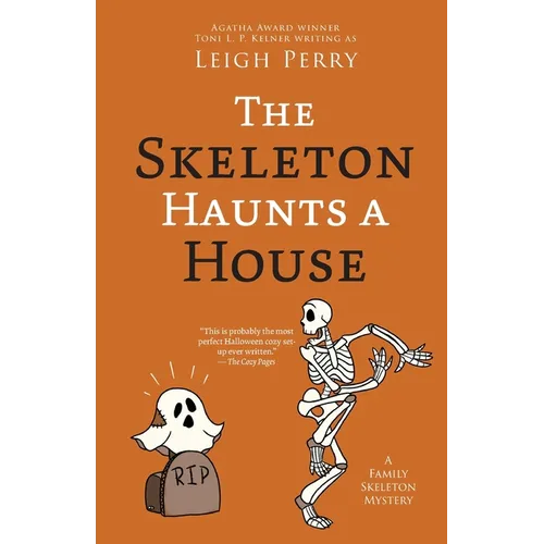 The Skeleton Haunts a House