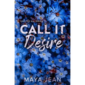 Call It Desire