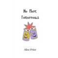 No More Tomorrows