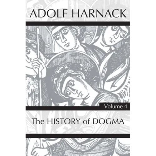 History of Dogma, Volume 4