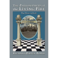 The Philosophers of the Living Fire: The Dance of Life
