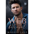 Web of Betrayal: A Forced Proximity Dark Family Saga