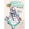 Cindy and Biscuit Vol. 2: Wild, Wild Life