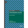 Financing Basic Income: A Dual Income Proposal