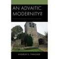 An Advaitic Modernity?: Raimon Panikkar and Philosophical Theology