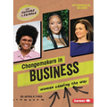 Changemakers in Business: Women Leading the Way