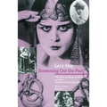 Screening Out the Past: The Birth of Mass Culture and the Motion Picture Industry