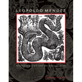 Leopoldo Méndez: Revolutionary Art and the Mexican Print