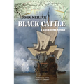 Black Cattle: A Gruesome Story