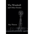 The Windmill and Other Stories