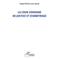 La cour commune de justice et d'arbitrage