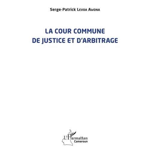 La cour commune de justice et d'arbitrage