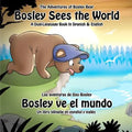 Bosley Sees the World: A Dual Language Book in Spanish and English