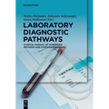 Laboratory Diagnostic Pathways: Clinical Manual of Screening Methods and Stepwise Diagnosis