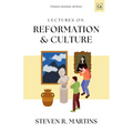 Reformation & Culture: Select Lectures