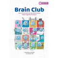 Brain Club: How to Treat and Train Our Brain to Enhance Cognitive Functions