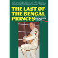The Last of the Bengal Princes: The Autobiography of Humayun Mirza
