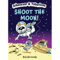 Schnozzer & Tatertoes: Shoot the Moon!