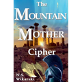 The Mountain Mother Cipher