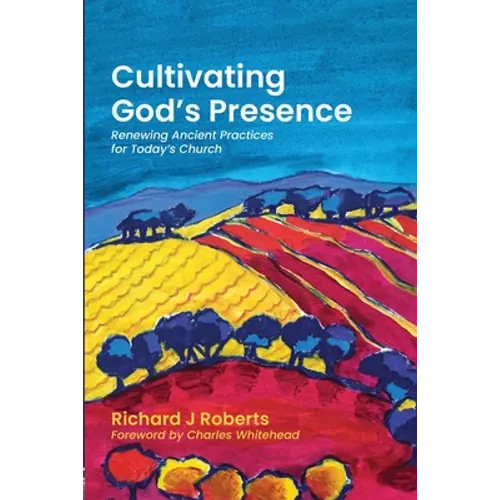 Cultivating God's Presence