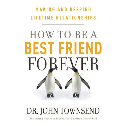 How to Be a Best Friend Forever