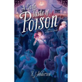 A Little Taste of Poison