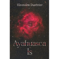 Ayahuasca Is