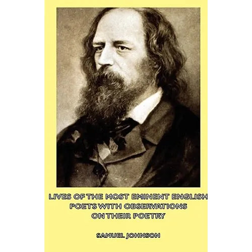 Lives of the Most Eminent English Poets with Observations on Their Poetry