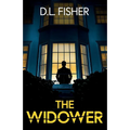 The Widower: A totally addictive psychological thriller with a twist you won't see coming.