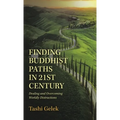 Finding Buddhist Paths in 21St Century: Dealing and Overcoming Worldly Distractions