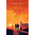 All I Need: A Beautiful Story of Unexpected Love
