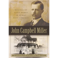 John Campbell Miller: Builder of Fancy Homes in Rural West Virginia