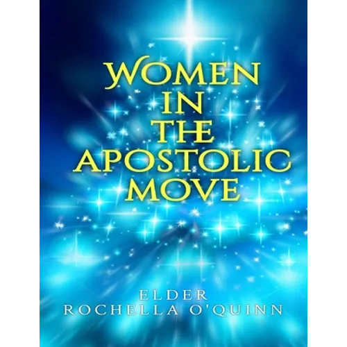 Women in the Apostolic Move