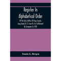 Register In Alphabetical Order, Of The Early Settlers Of Kings County, Long Island, N. Y., From Its First Settlement By Europeans To 1700; With Contri
