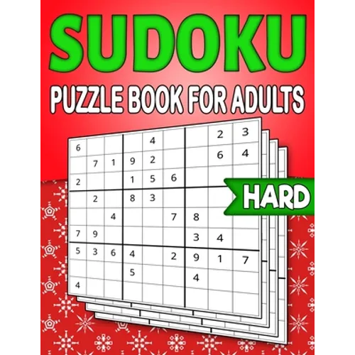 Sudoku Puzzle Book for Adults Hard: Christmas Sudoku Book for Adults - 9X9 Grids - 240 Hard Sudokus with Solutions