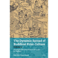 The Dynamic Spread of Buddhist Print Culture (Vol. 2): Mapping Buddhist Book Roads in China and Its Neighbors