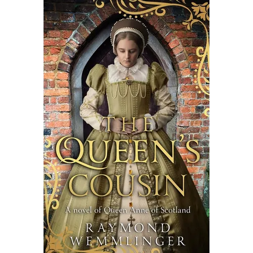 The Queen's Cousin: A novel of Queen Anne of Scotland