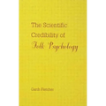 The Scientific Credibility of Folk Psychology