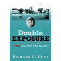 Double Exposure: Fear On the Fox River