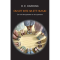 Om Att Inte Ha Ett Huvud