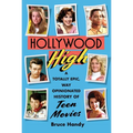 Hollywood High: A Totally Epic, Way Opinionated History of Teen Movies
