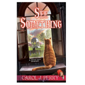 See Something